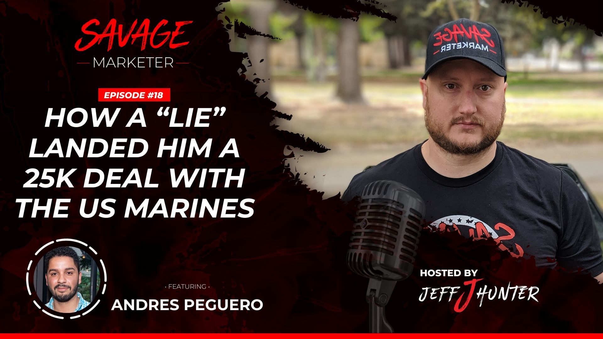 How a “lie” landed him a 25k deal with the US Marines with Andres Peguero