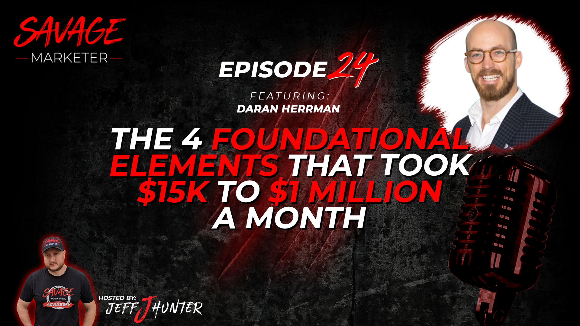 the 4 foundational elements that took 15k to $1 million a month Daran Herrman
