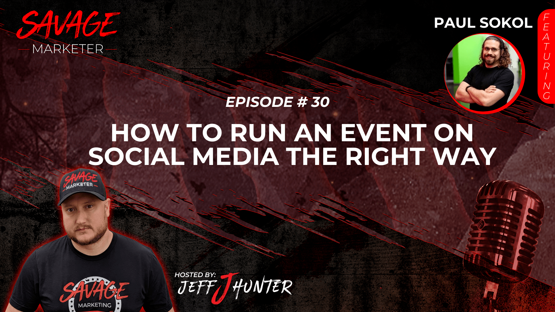30: How to Run an Event on Social Media The RIGHT Way Ft. Paul Sokol